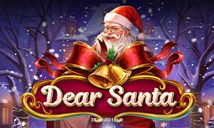 Dear Santa - Trò Chơi Slot Mới
